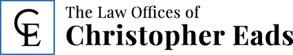 The Law Offices of Christopher Eads, PLLC Motto